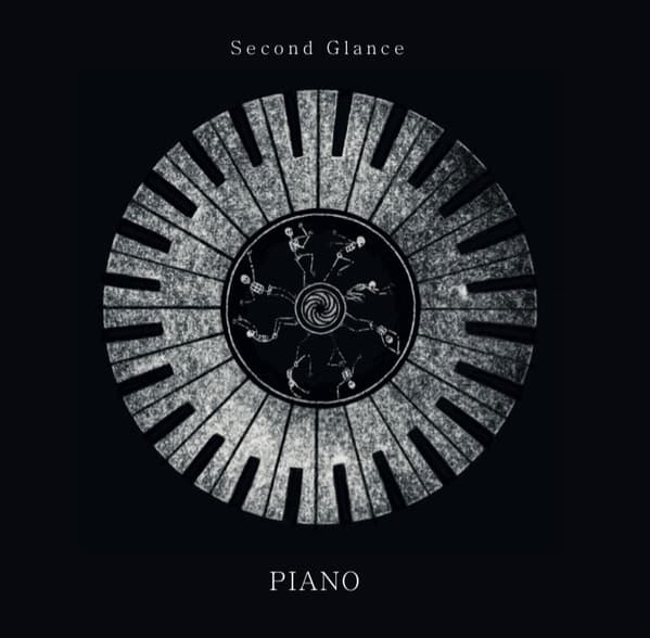 Piano  — SECOND GLANCE | Vinilo