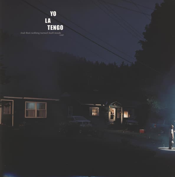 And Then Nothing Turned Itself Inside-Out — YO LA TENGO | Vinilo