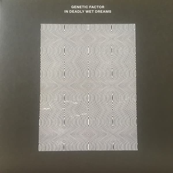 In Deadly Wet Dreams — GENETIC FACTOR  | Vinilo