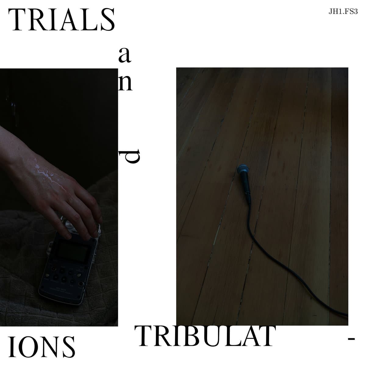 TRIALS & TRIBULATIONS — JH1.FS3 | Vinilo