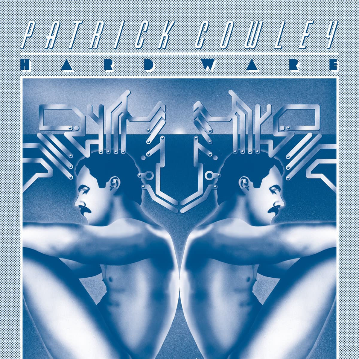 HARD WARE — PATRICK COWLEY | Vinilo