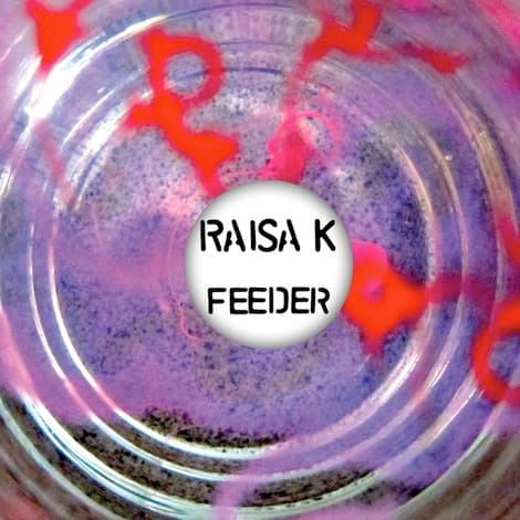 FEEDER — RAISA K | Vinilo