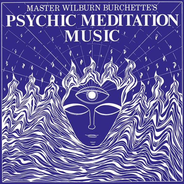 Psychic Meditation Music — MASTER WILBURN BURCHETTES | Vinilo