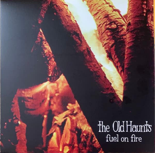Fuel On Fire — THE OLD HAUNTS | Vinilo