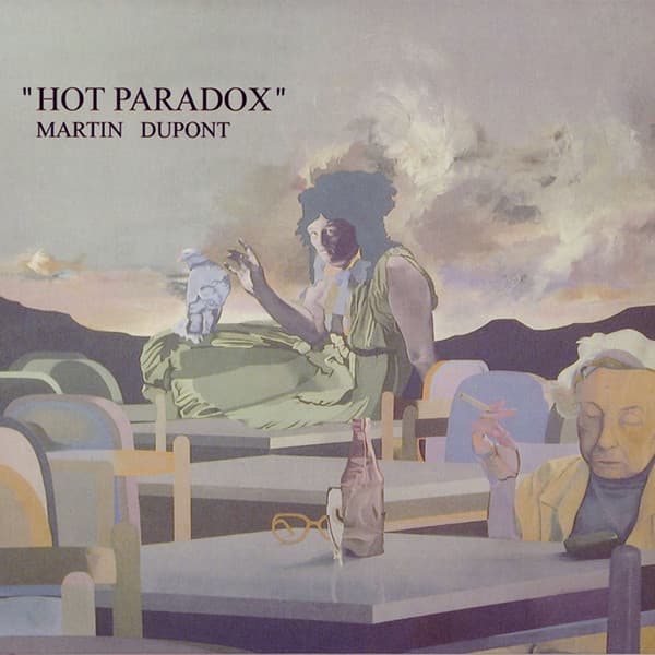 Hot Paradox — MARTIN DUPONT | Vinilo